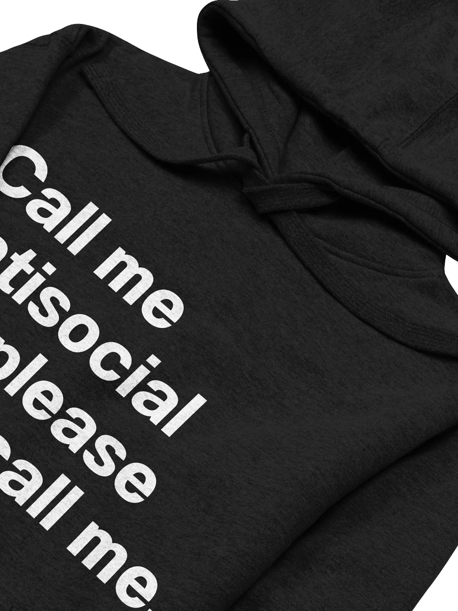 Call me antisocial but please don't call me. Unisex Hoodie product image (28)