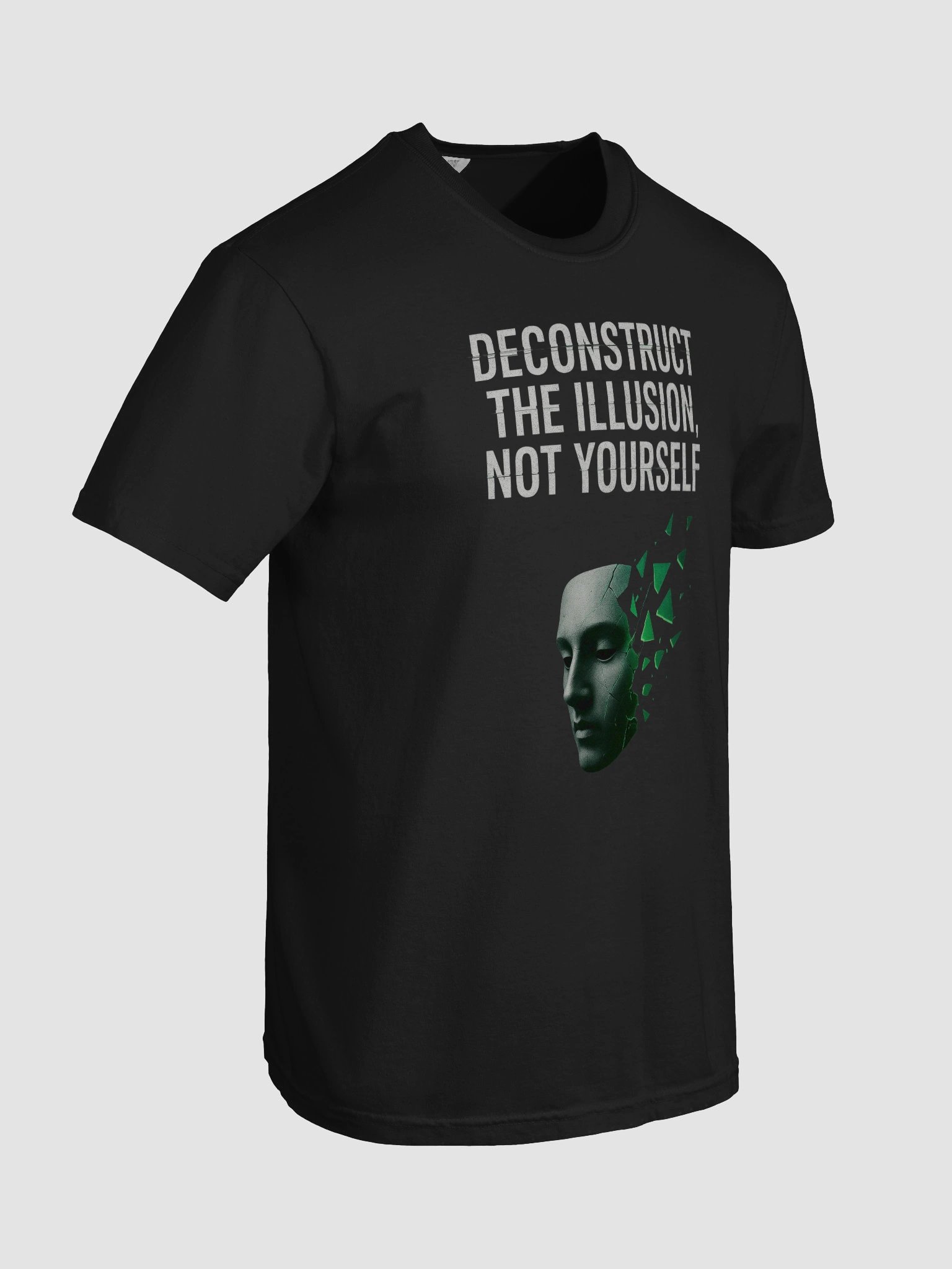 Deconstruct the illusion not yourself T-Shirt product image (103)