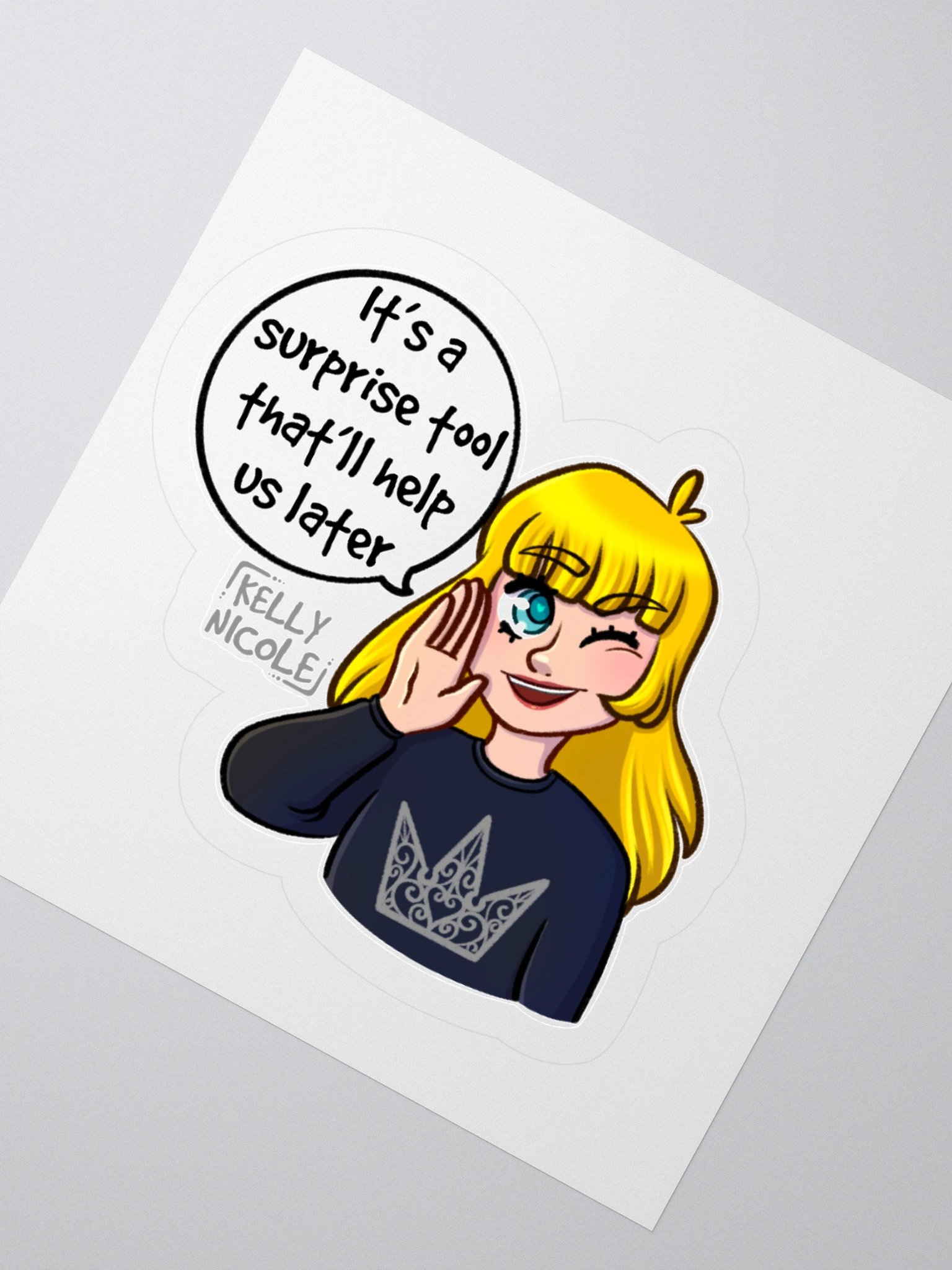 It's a Surprise Tool That'll Help us Later Sticker product image (5)