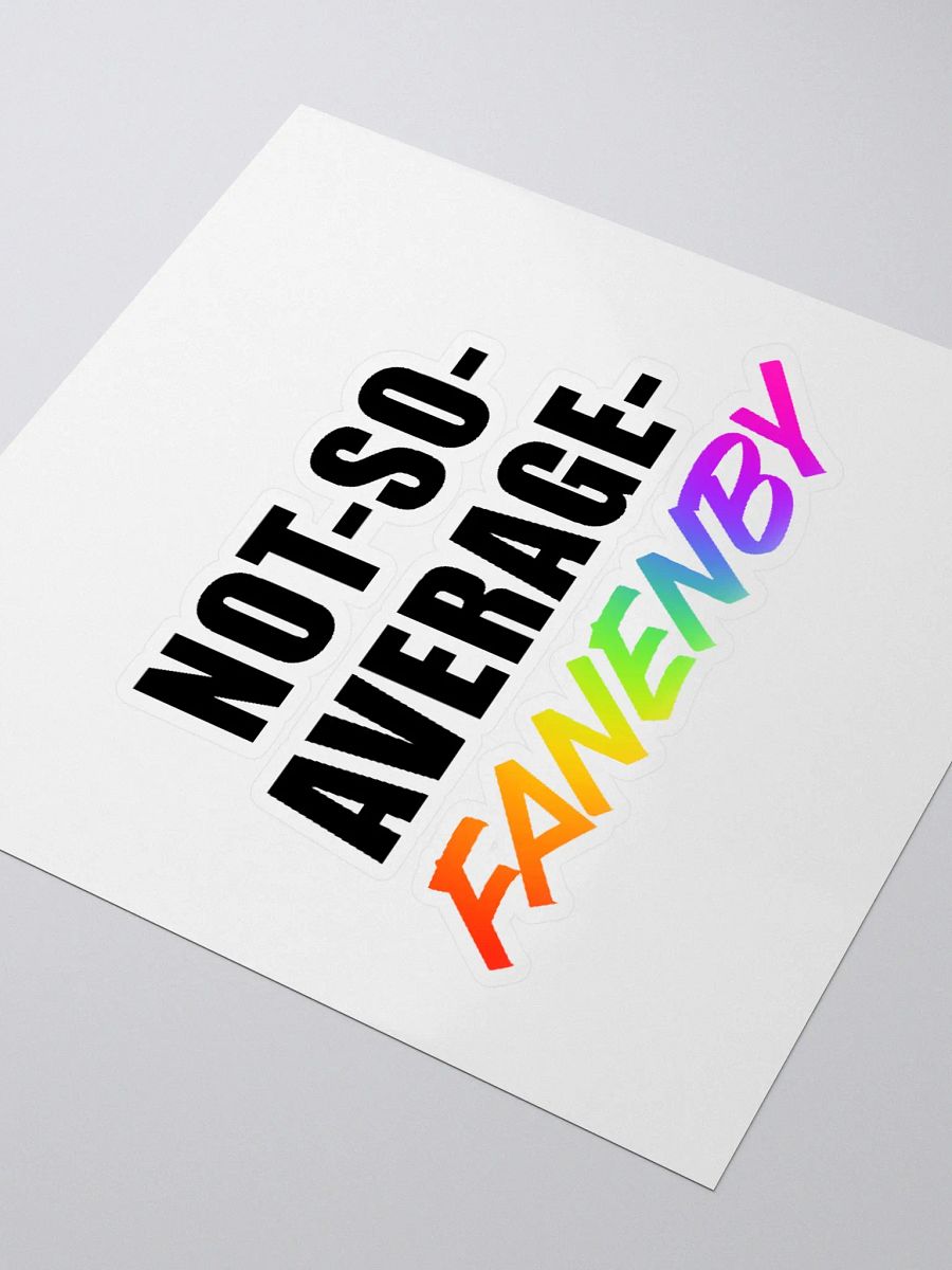 Not-So-Average-Fanenby Sticker product image (8)