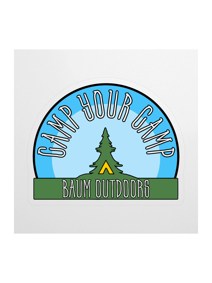Camp Your Camp Sticker product image (1)