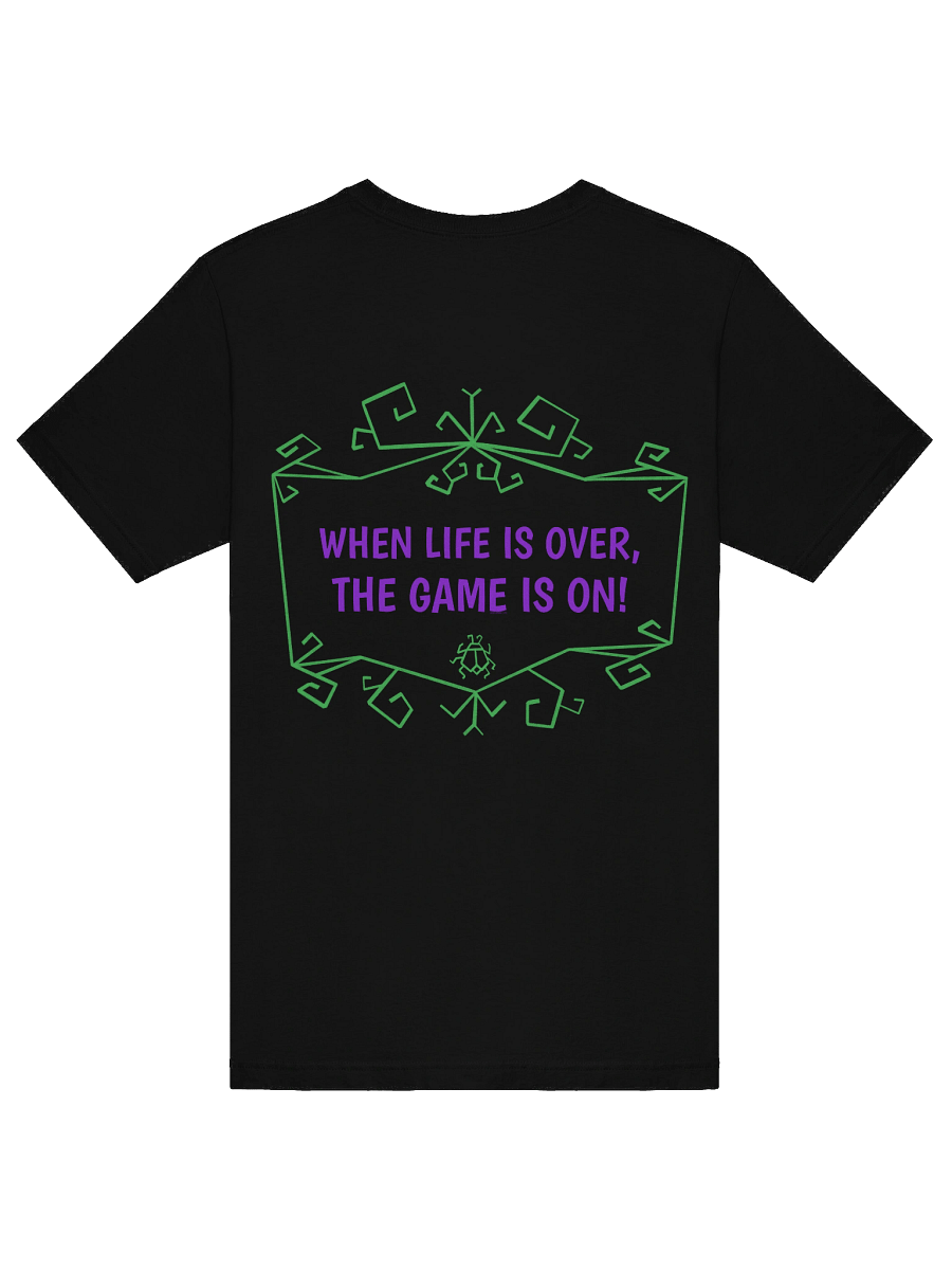 [UM Designs] When Life Is Over, The Game Is On - Unisex Graphic Tee product image (6)