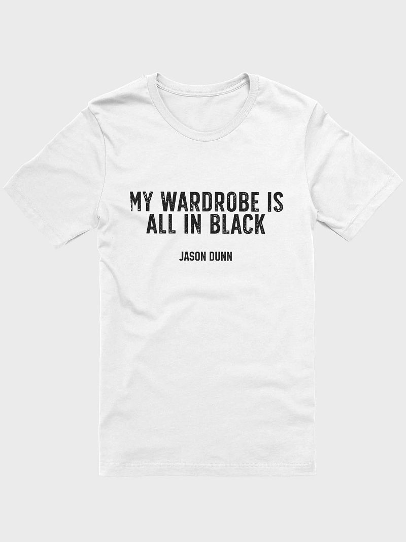 My Wardrobe Is All In Black T-shirt