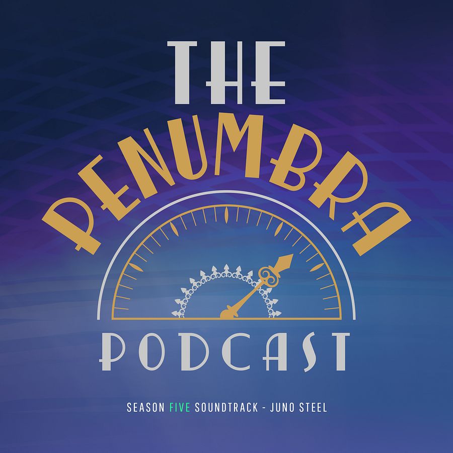 The Penumbra Podcast Season 5: Juno Steel product image (1)
