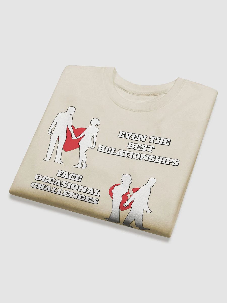 Even The Best Relationship Face Occasional Challenges - Sweatshirt product image (30)