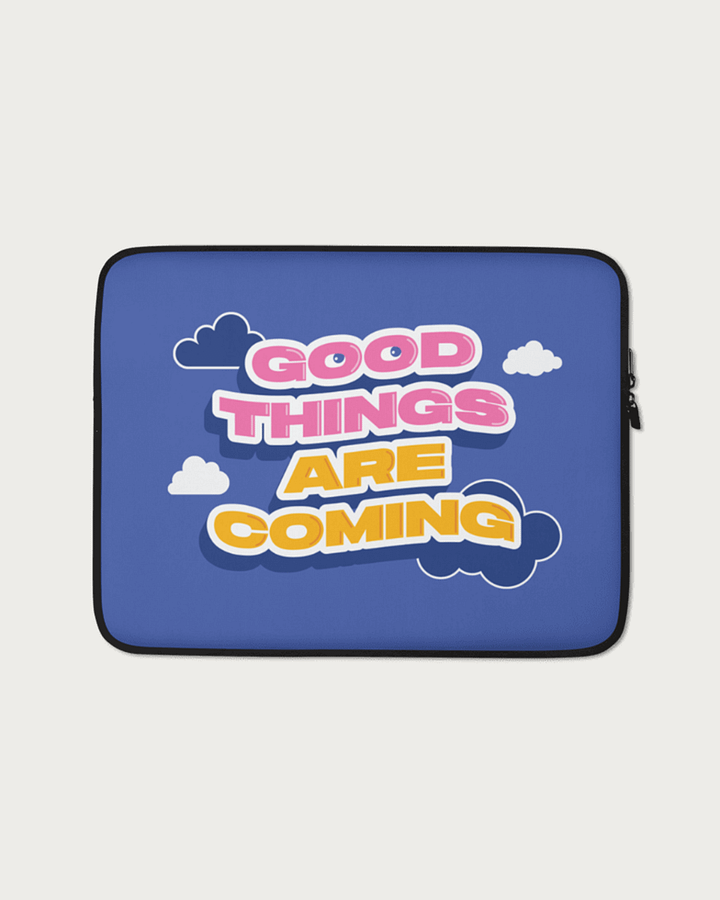 Good Things Are Coming 13