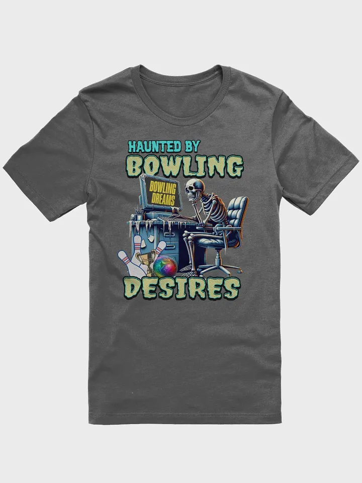 Haunted By Bowling Desires Skeleton T-Shirt product image (1)