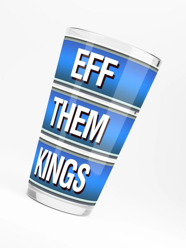 "Eff Them Kings" Pint Glass product image (1)