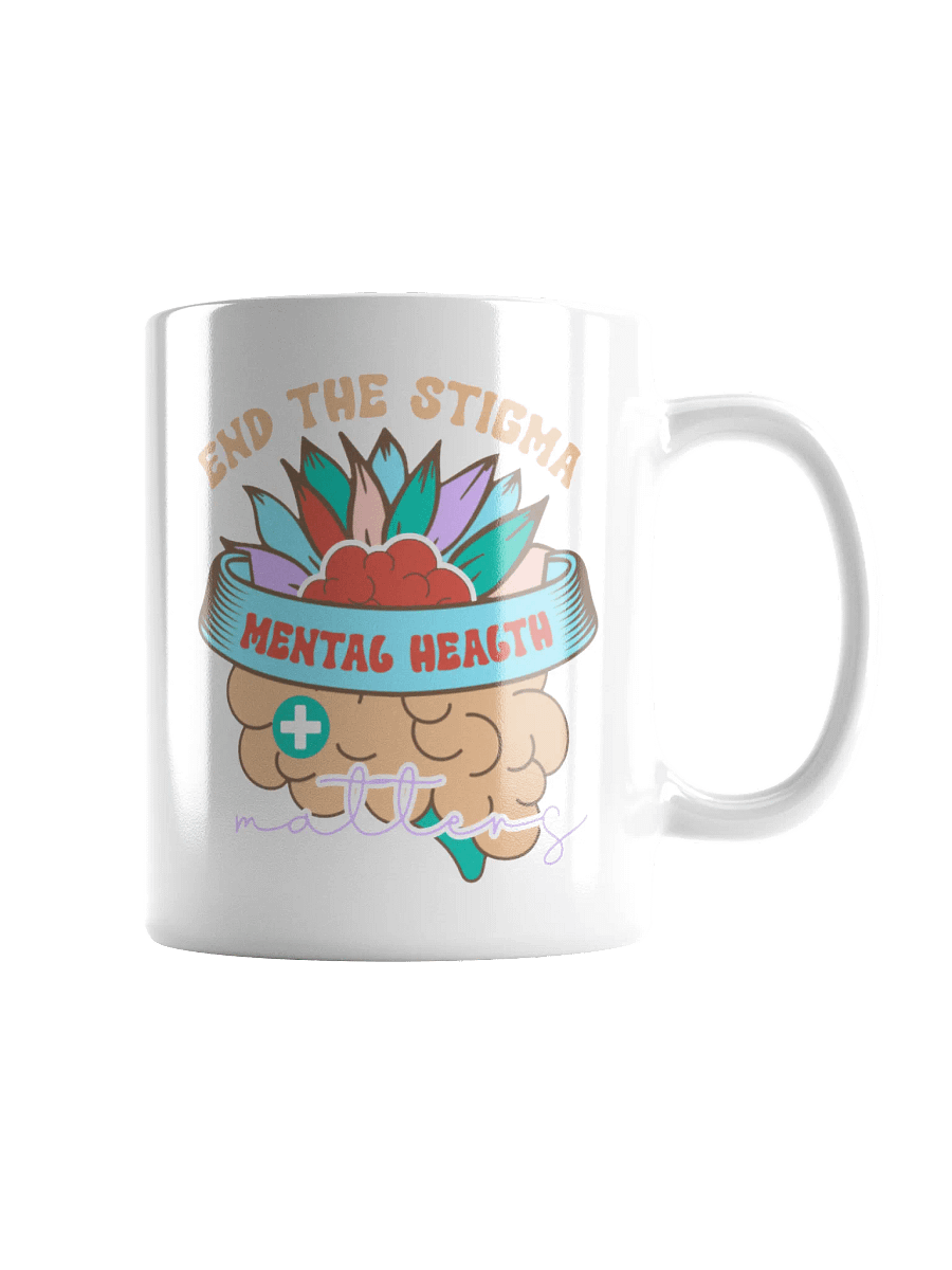 End The Stigma - Mental Health Matters - White Glossy Mug product image (3)