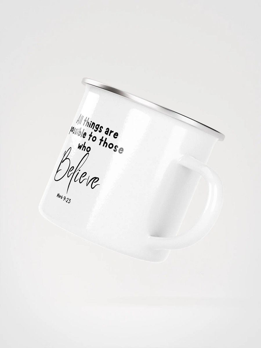 All Things Are Possible To Those Who Believe Enamel Mug product image (4)