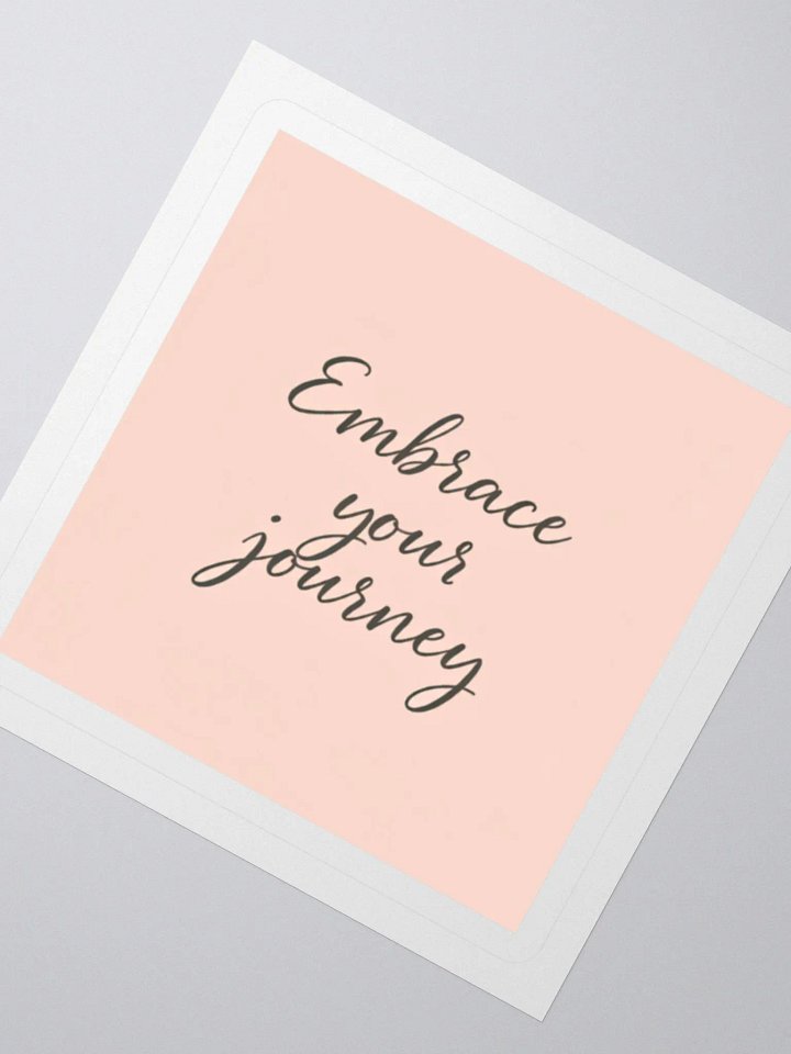 Embrace your journey kiss-out- sticker product image (6)