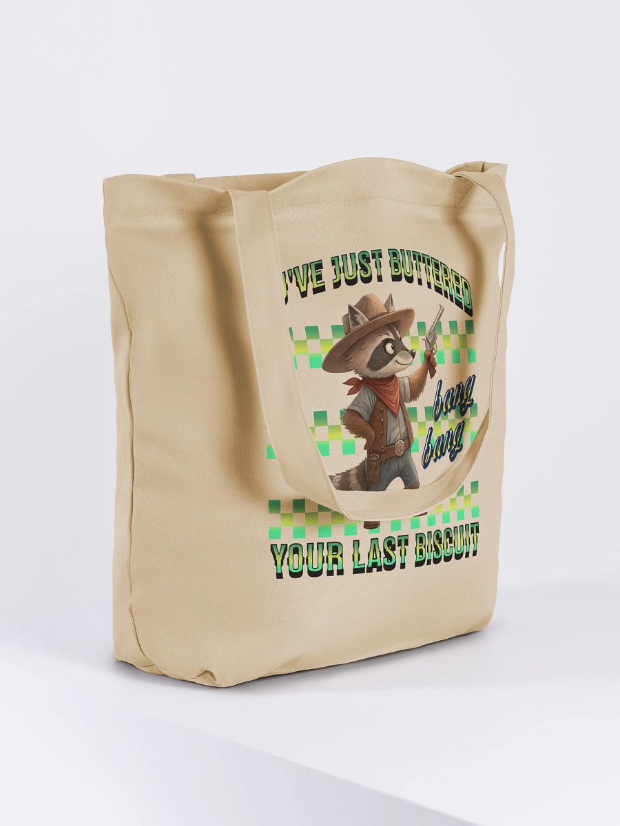 Youve Just Buttered Your Last Biscuit Raccoon Eco Tote product image (4)