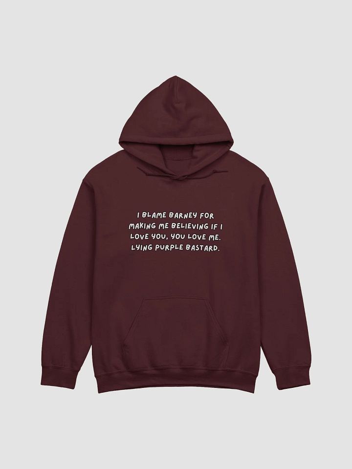 I blame Barney Hoodie product image (1)