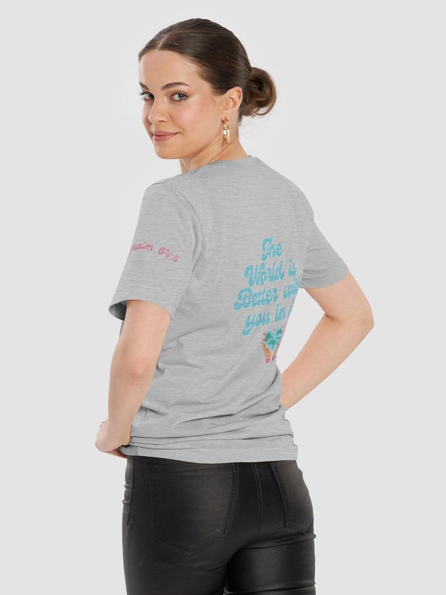 The world is a better place shirt product image (19)