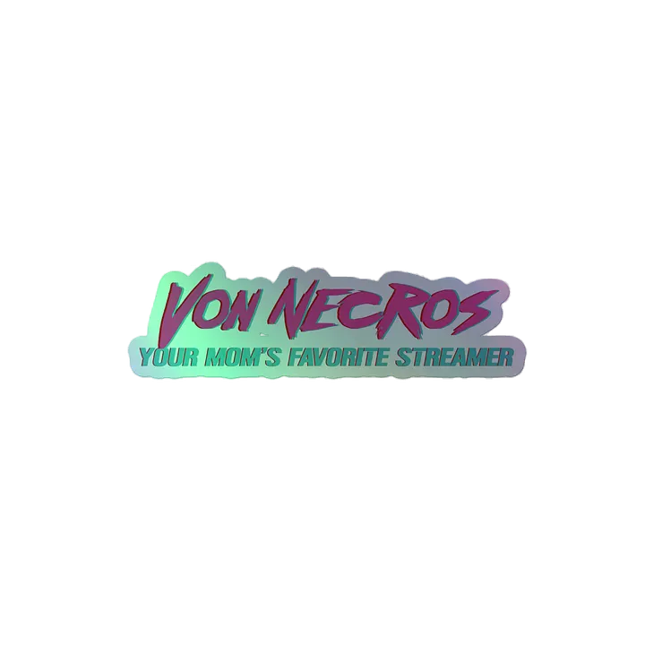 "Your Mom's Favorite" Holo Sticker product image (2)