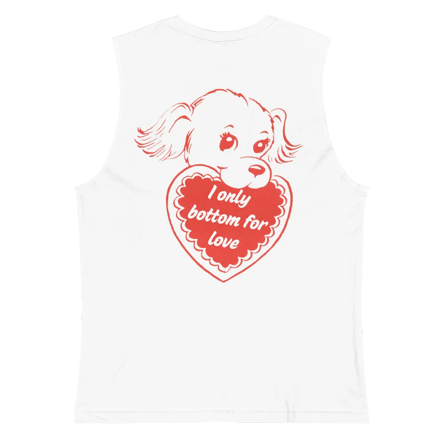 I Only Bottom for Love Muscle Tank Double-Sided product image (4)