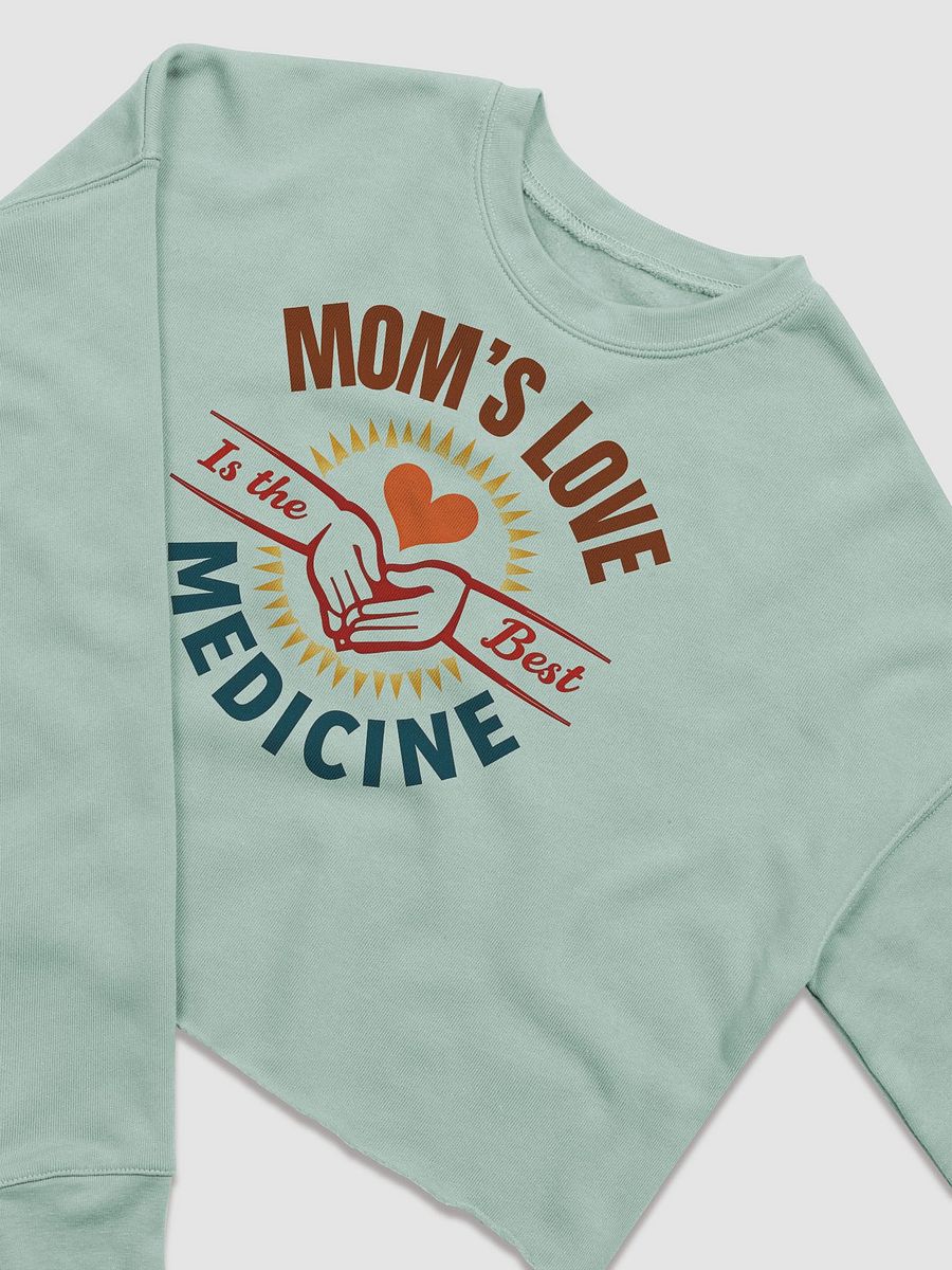 MOM'S LOVE Is the Best MEDICINE Fleece Crop Sweatshirt product image (8)