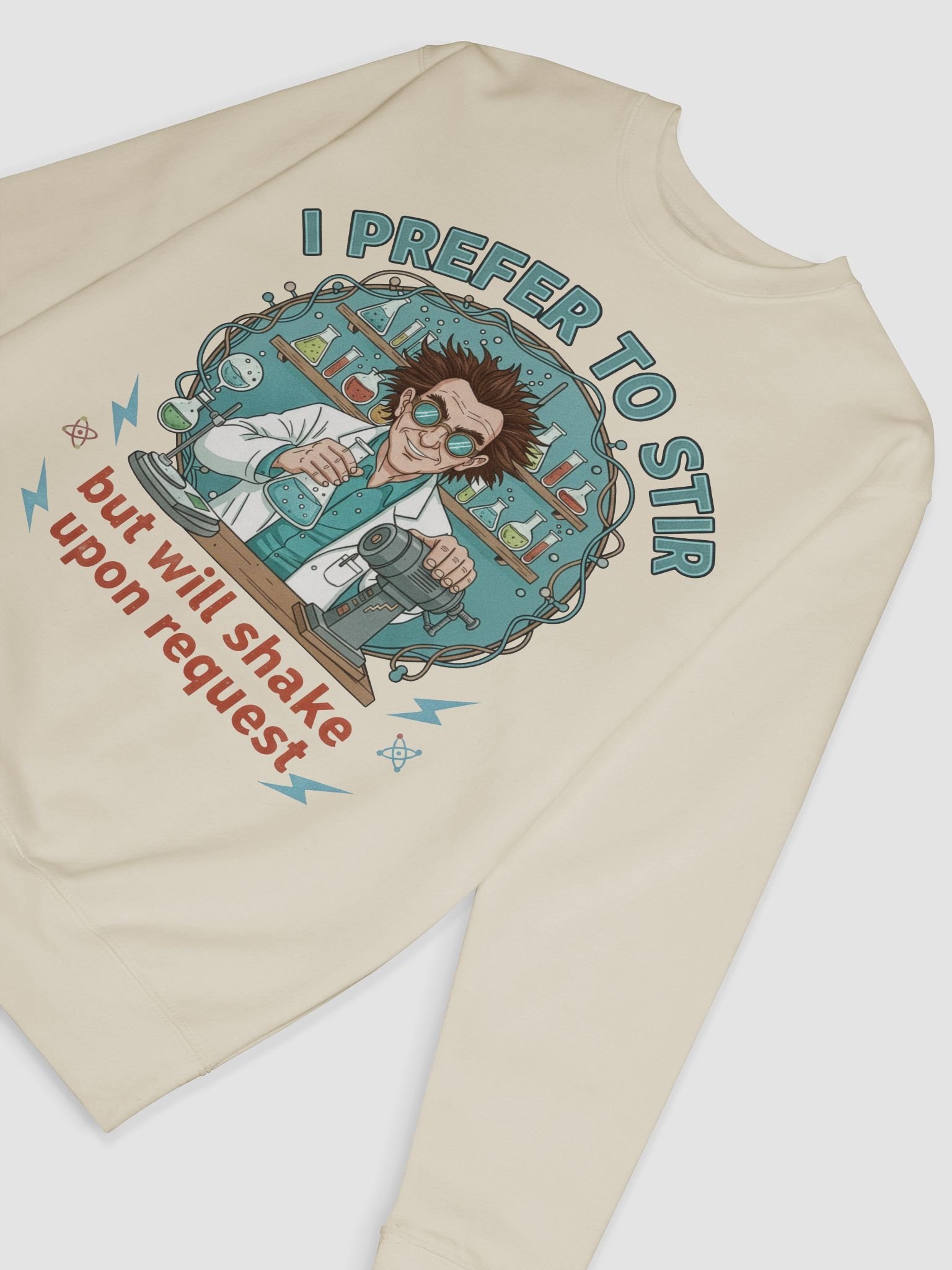 “I Prefer to Stir, But Will Shake Upon Request” – Mad Mixer Sweatshirt product image (24)