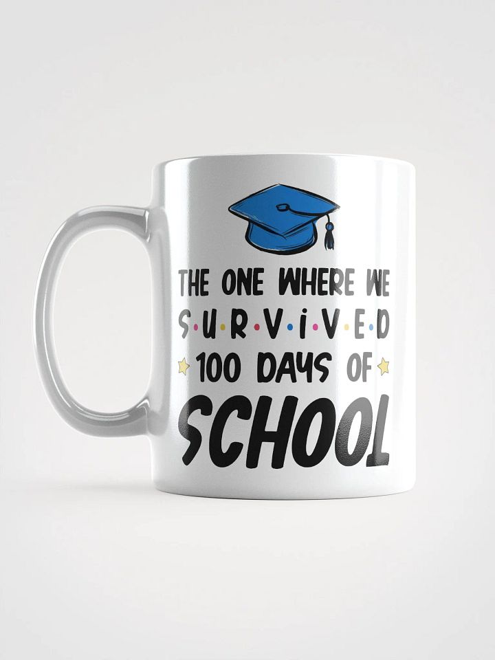 Senior Graduation 100 Days of School Mug product image (2)