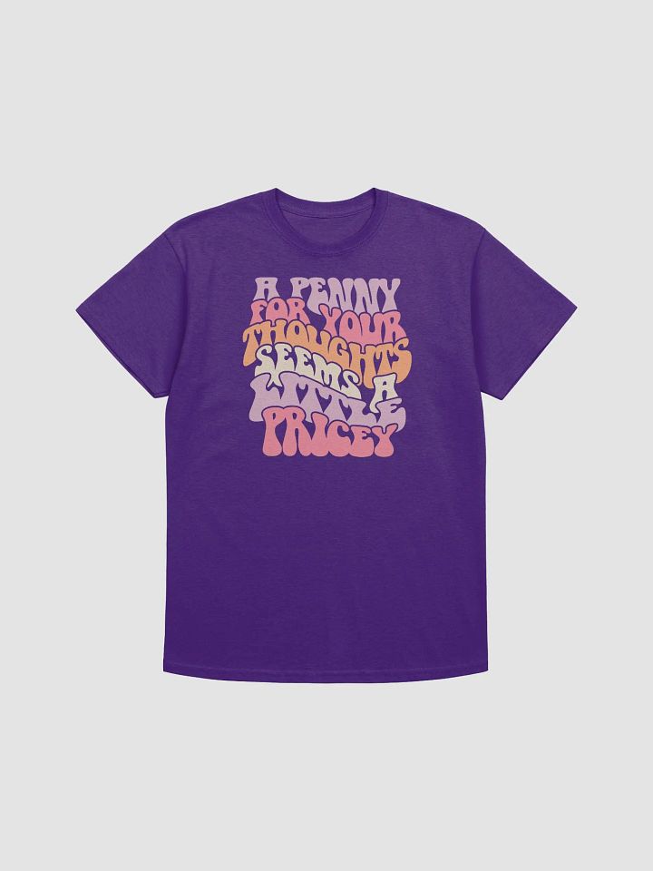Pricey Ponderings Tee: A Penny for Your Thoughts product image (2)