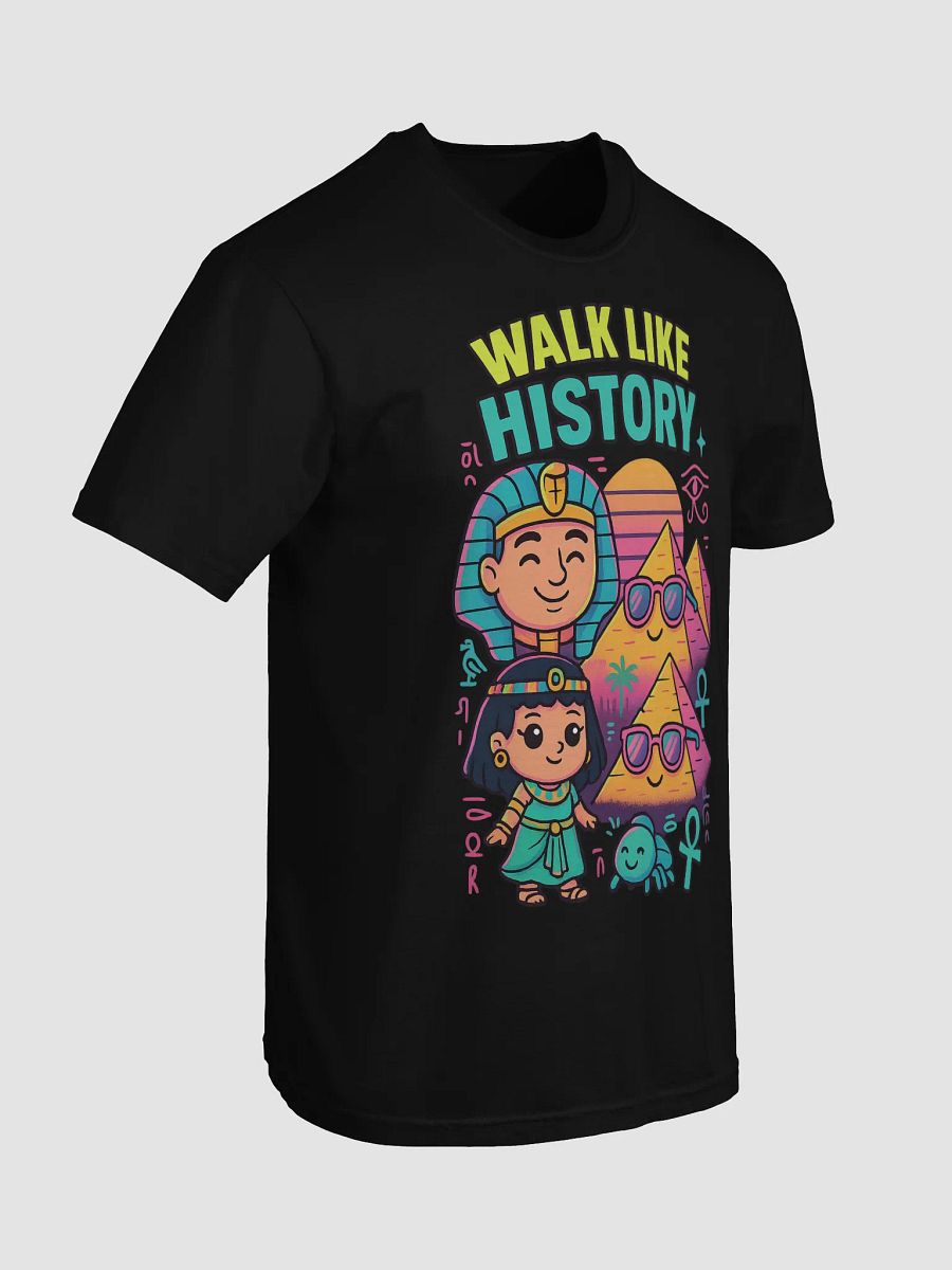 Walk Like History Egyptian T-Shirt product image (74)