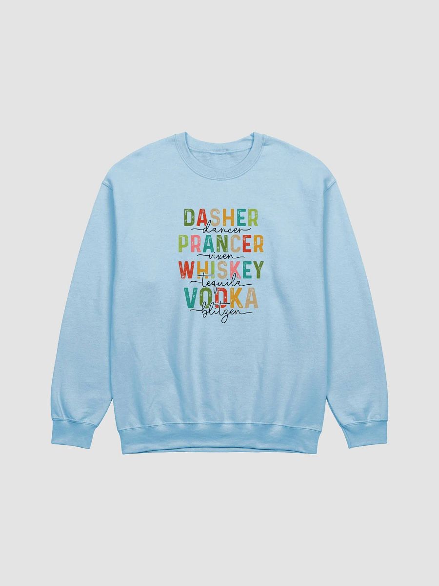 Dasher Prancer Whiskey Vodka Christmas Front Print Unisex Crewneck Sweatshirt product image (1)