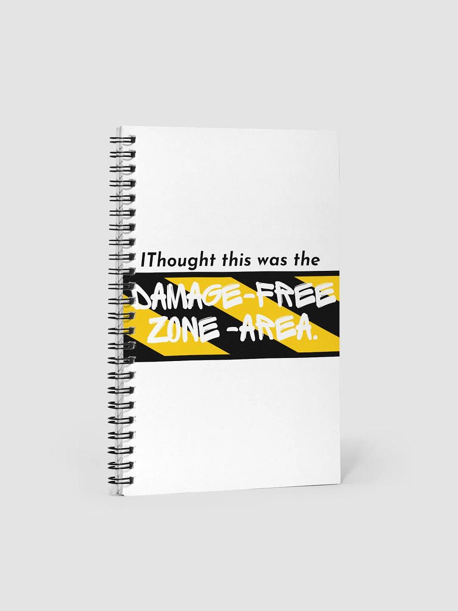 Damage free zone Spiral Notebook product image (1)