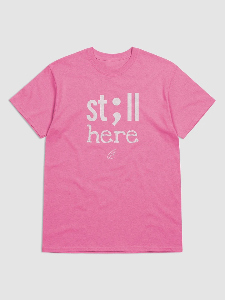 Still Here - TShirt product image (3)