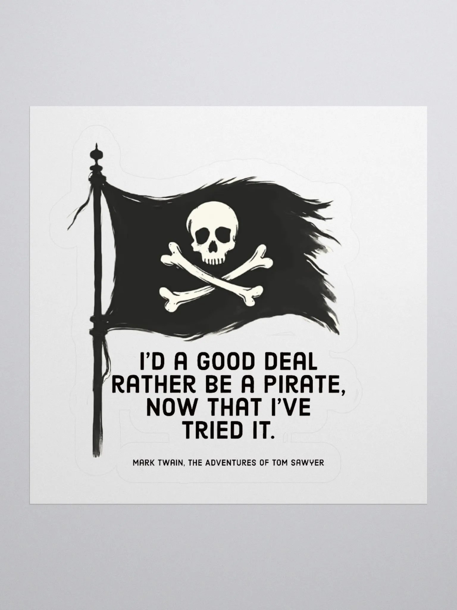 I’d Rather Be a Pirate Twain Sticker product image (2)