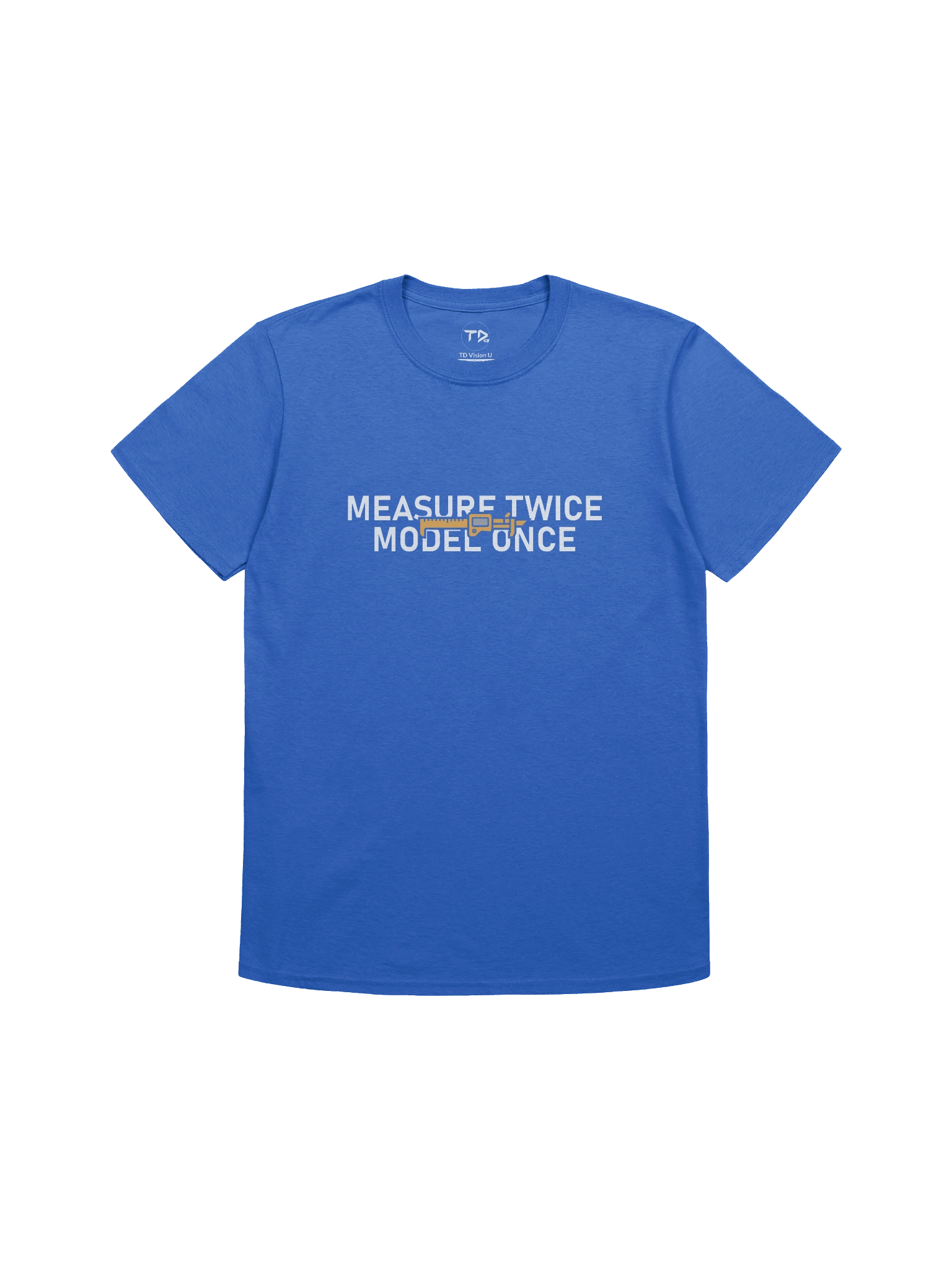 Measure Twice, Model Once Tee product image (1)