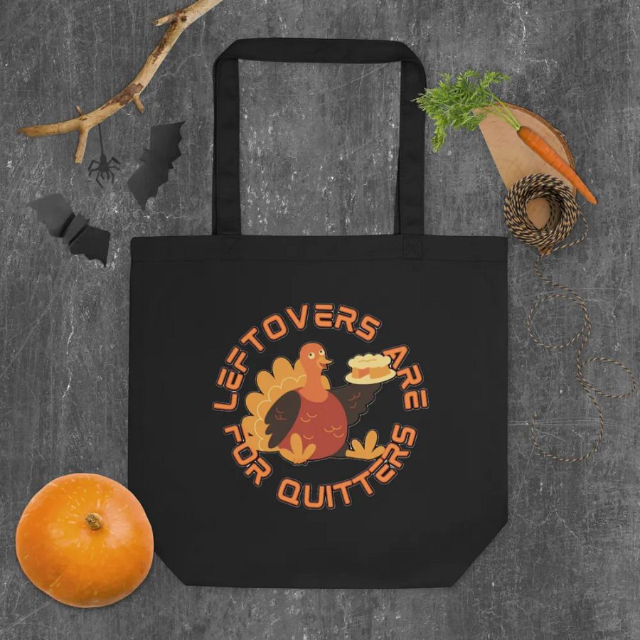 LEFTOVERS ARE FOR QUITTERS product image (6)