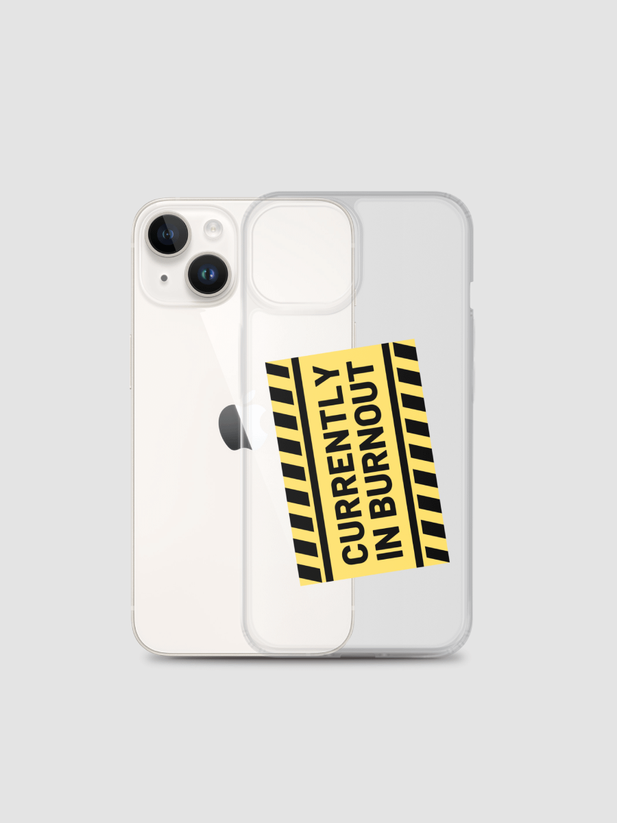 CURRENTLY IN BURNOUT Clear Case for iPhone® product image (2)