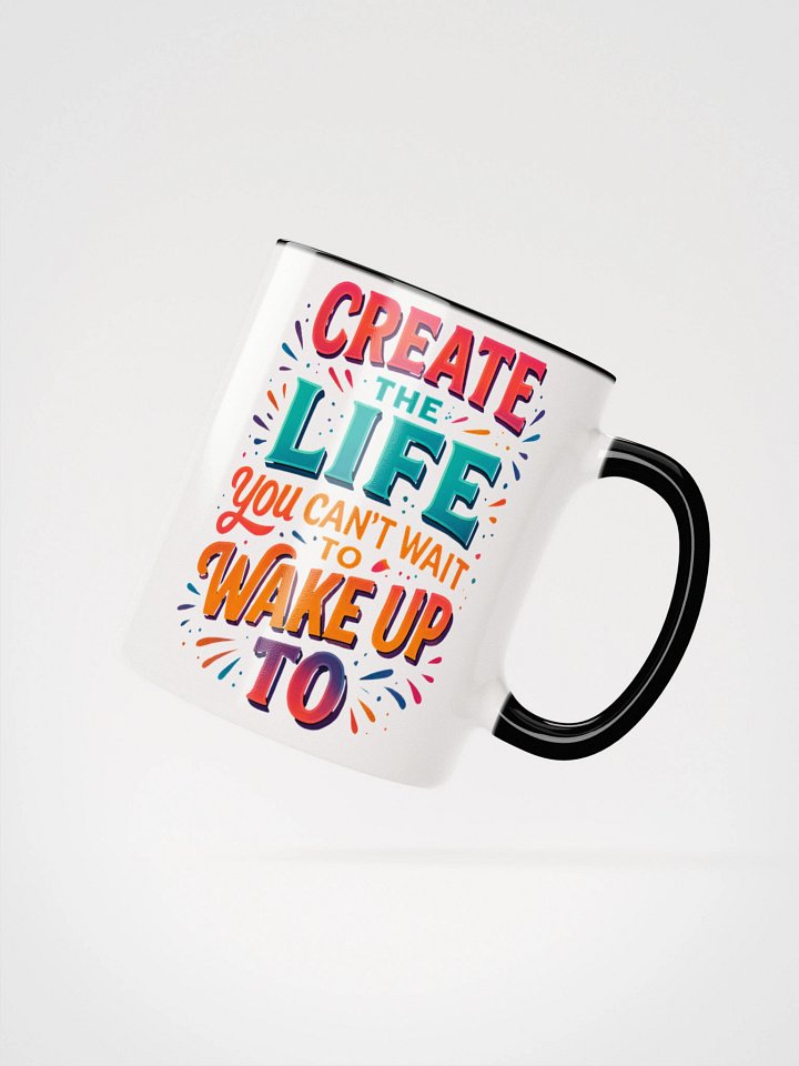 Create the Life – Colorful Motivational Mug product image (21)