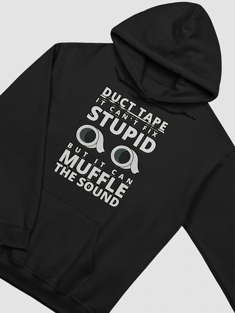 DUCTTAPE : IT CAN'T FIX STUPID BUT IT CAN MUFFLE THE SOUND product image (31)