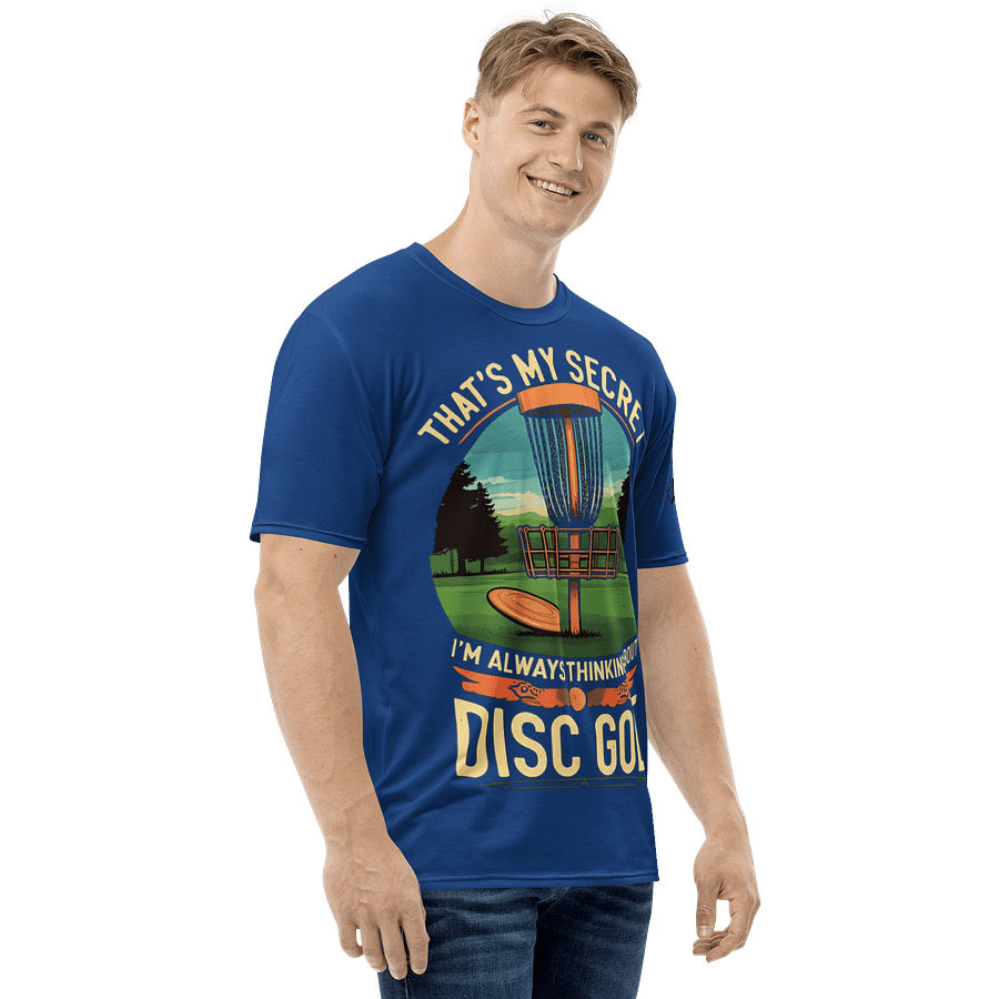 Fancy Lads Men's Blue T-Shirt "That's My Secret I'm Always Thinking About Disc Golf" product image (5)