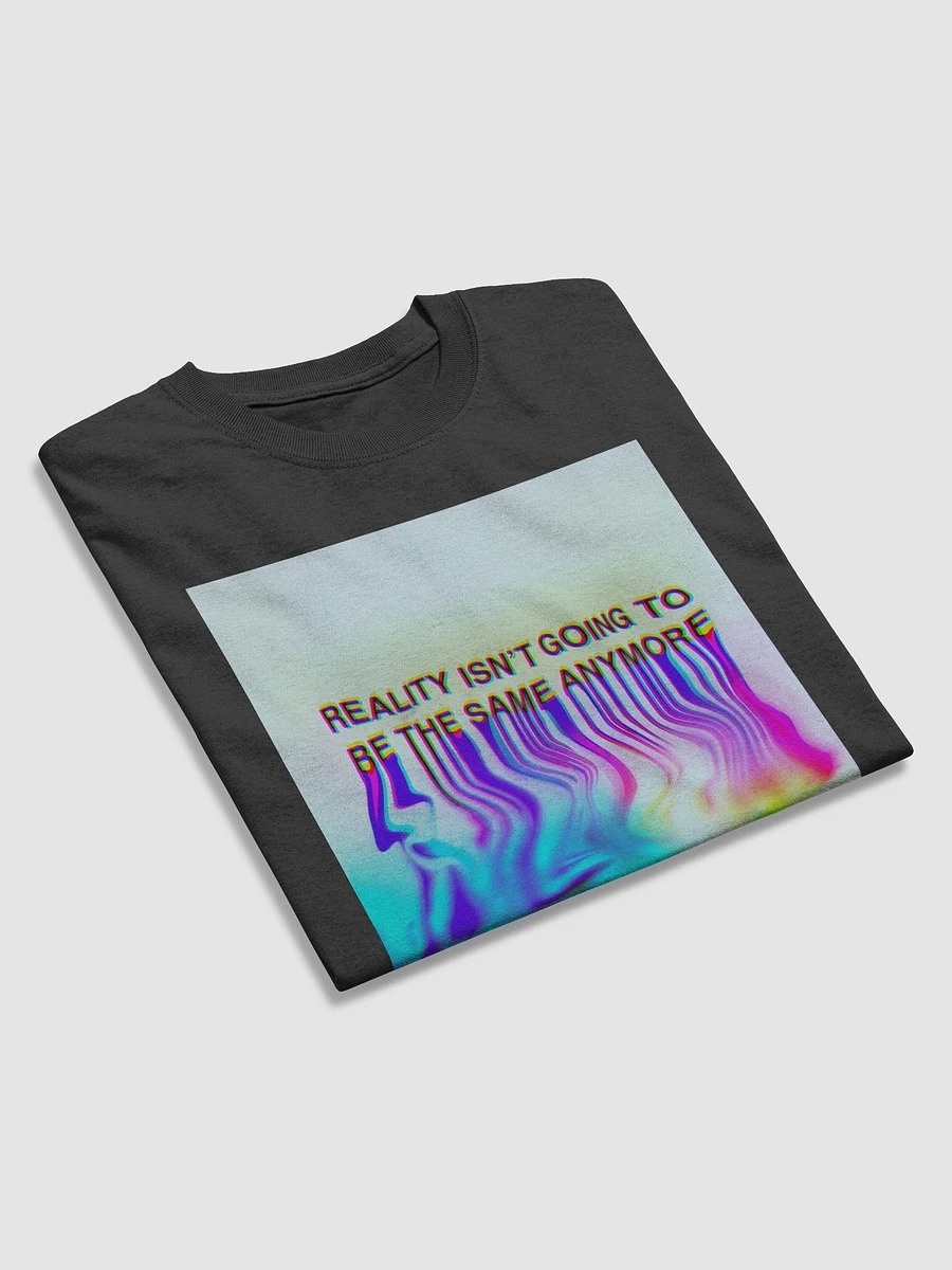 Reality Isn't Going To Be The Same Anymore - Shirt (Black) product image (4)
