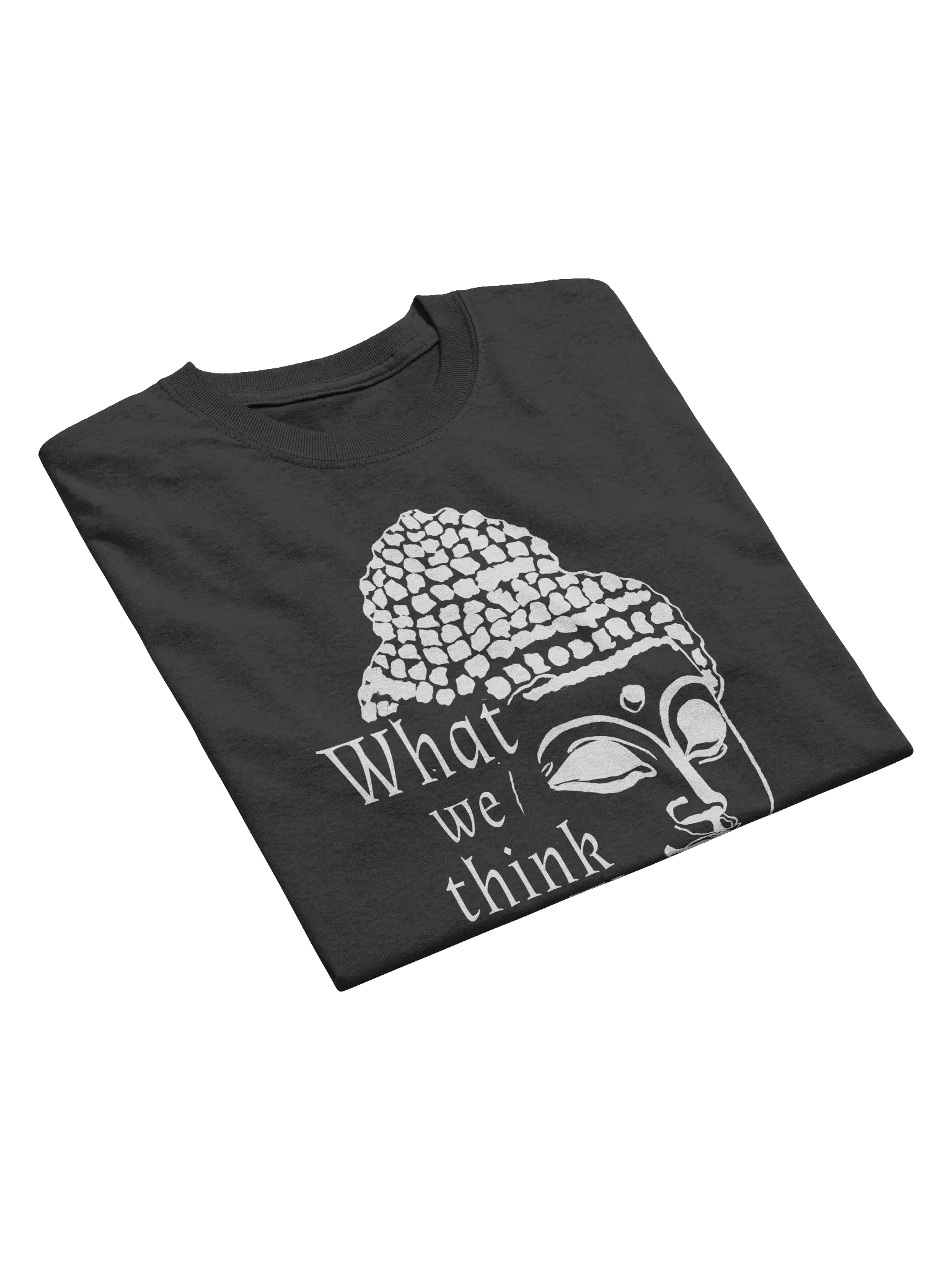 What We Think We Become Heavy weight T-shirt - white print product image (3)