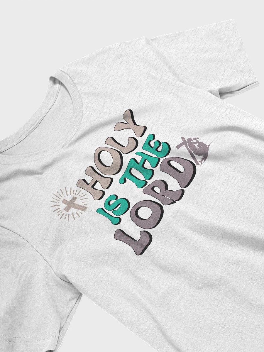 Holy Is The Lord T-Shirt product image (13)