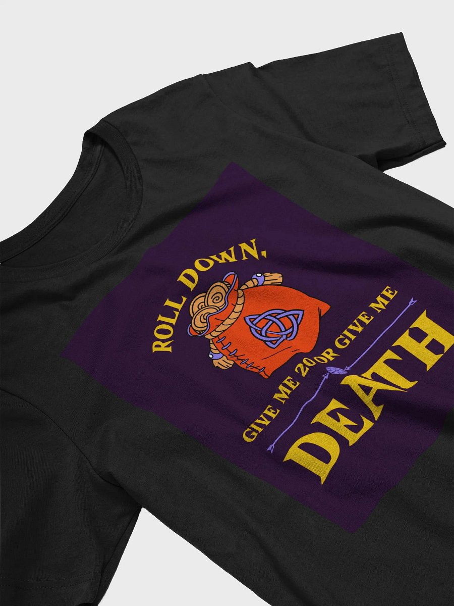 Roll Down Give Me 20 Or Give Me Death TShirt product image (3)