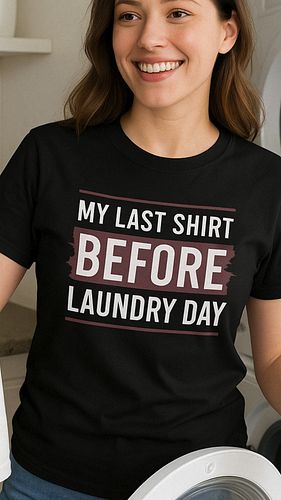 MY LAST SHIRT BEFORE LAUNDRY DAY T-Shirt

https://slated-shop.fourthwall.com/products/my-last-shirt-before-laundry-day-t-shir...