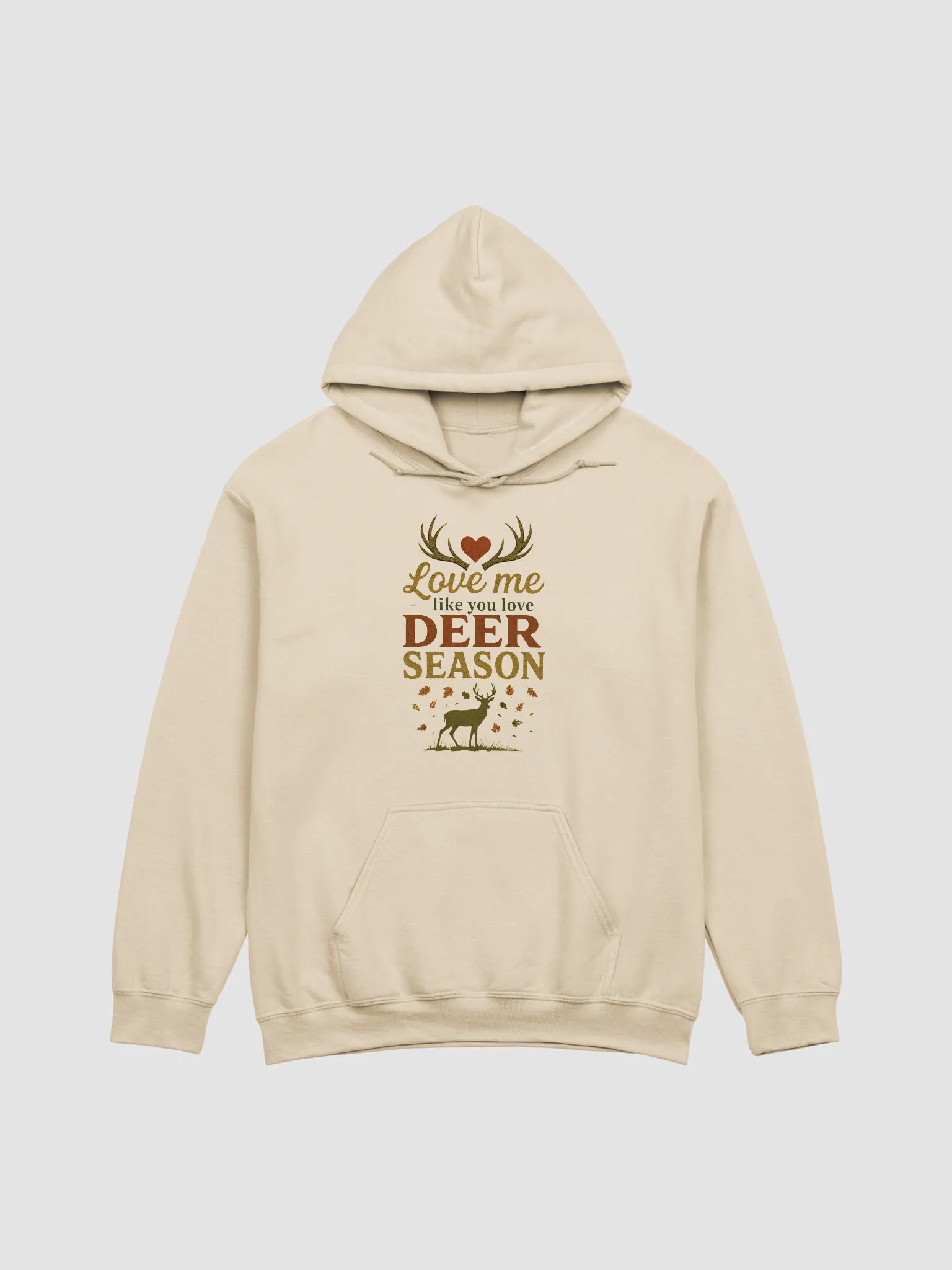 Funny Hunting Hoodie – Love Me Like Deer Season Quote product image (13)