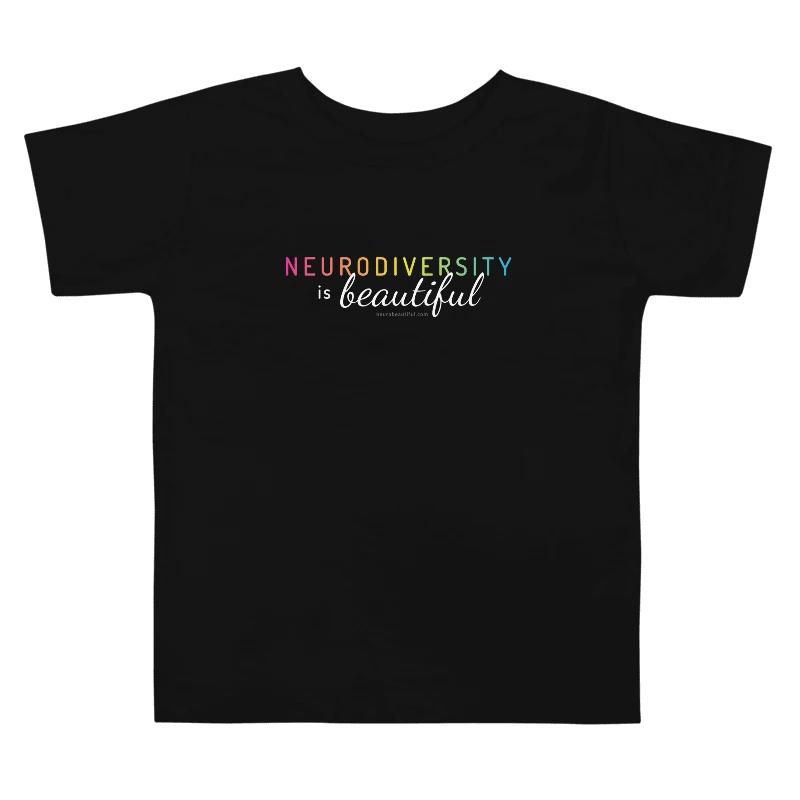 Neurodiversity is Beautiful Tee for Toddlers product image (5)