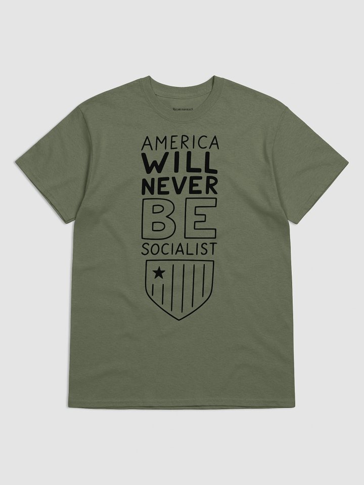 "America Will Never Be Socialist." Tee (A) - Black Ink product image (1)