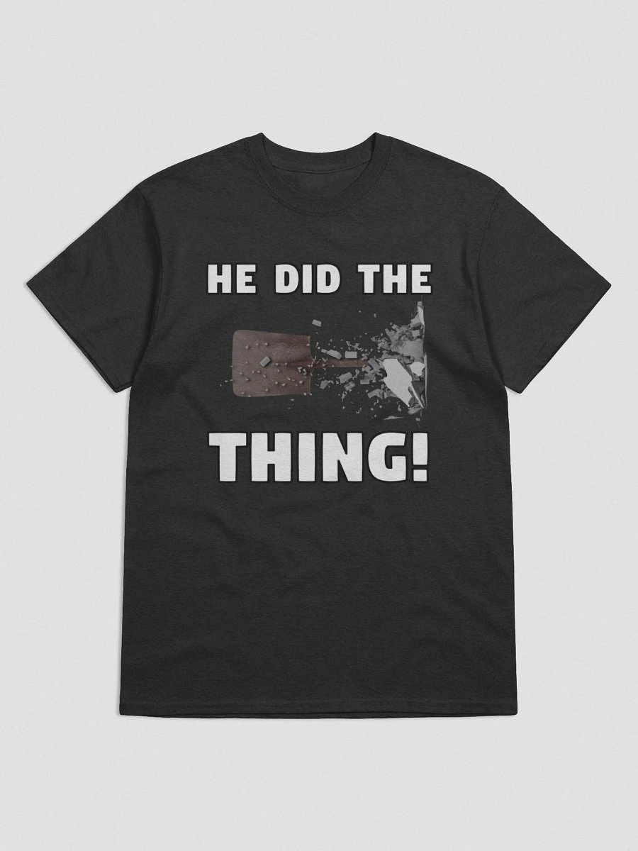 HE DID THE THING! product image (1)