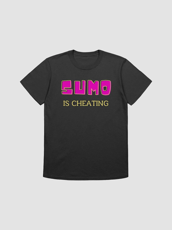 Sumo Is Cheating Unisex T-Shirt V8 product image (1)