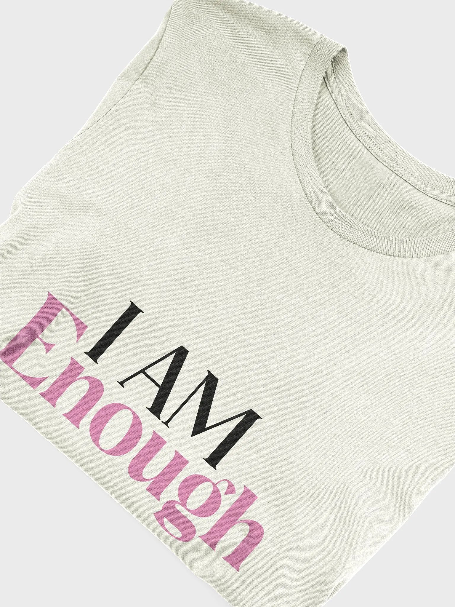 I am Enough T-Shirt product image (5)