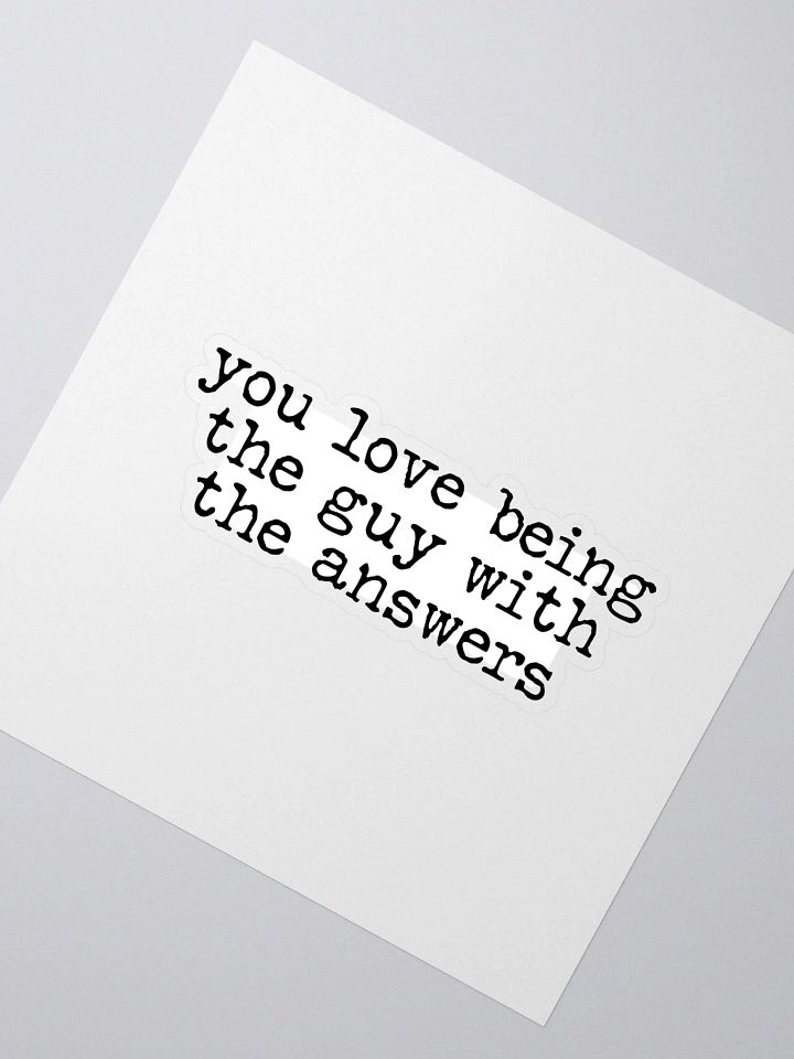 Guy With the Answers Buddie Quote Sticker product image (2)