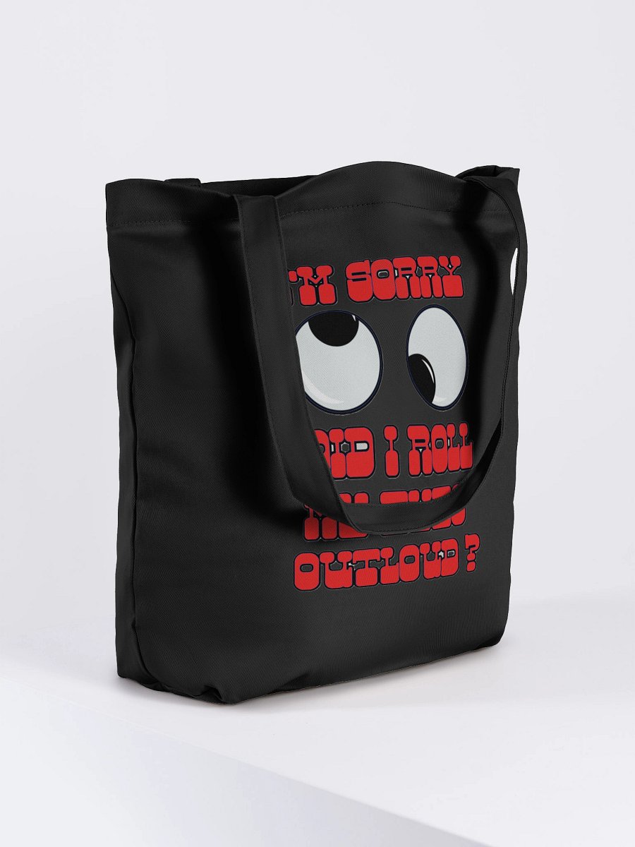 I'M SORRY, DID I ROLL MY EYES OUTLOUD? product image (8)