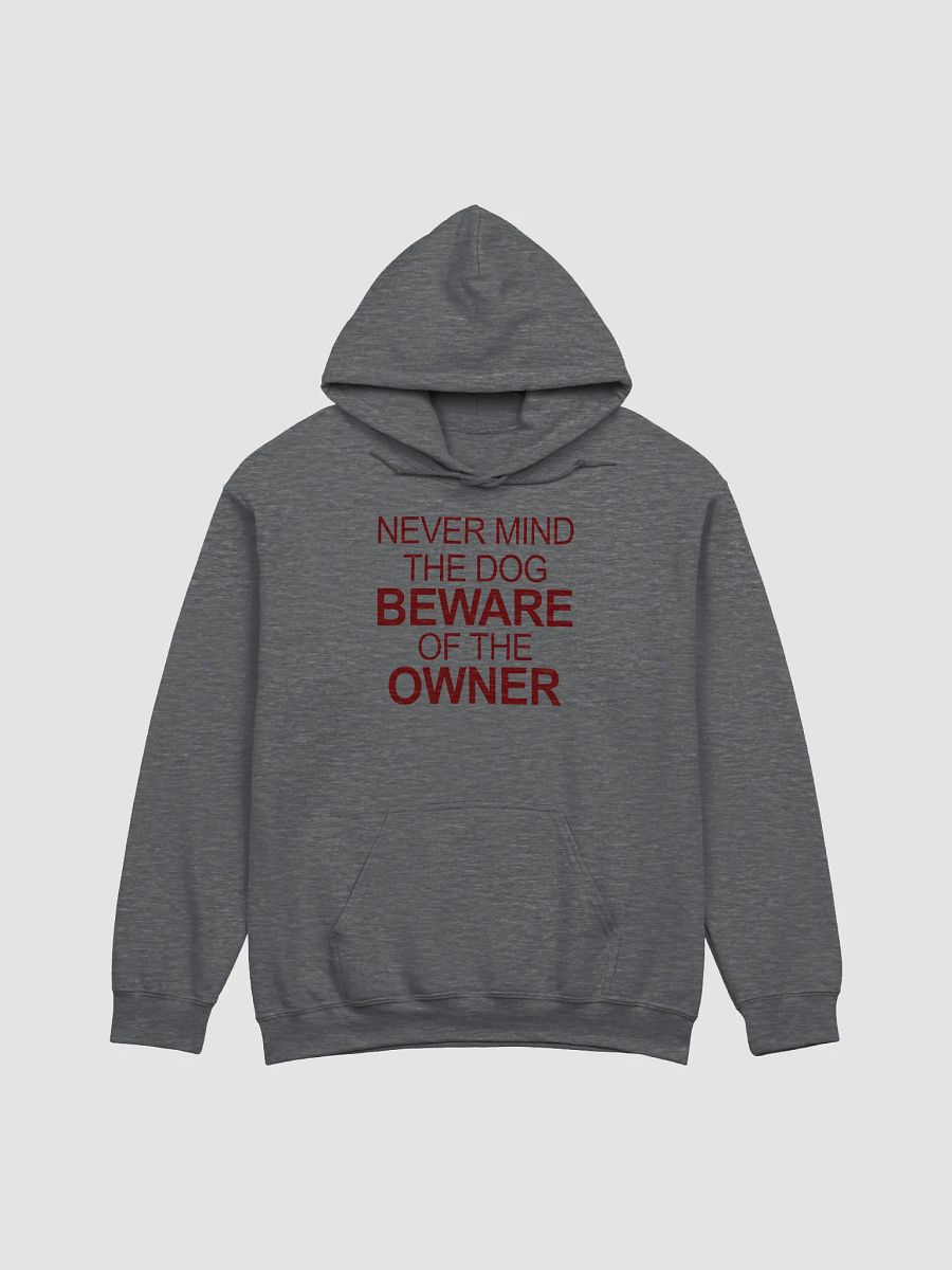 Beware the owner - hoodie product image (1)