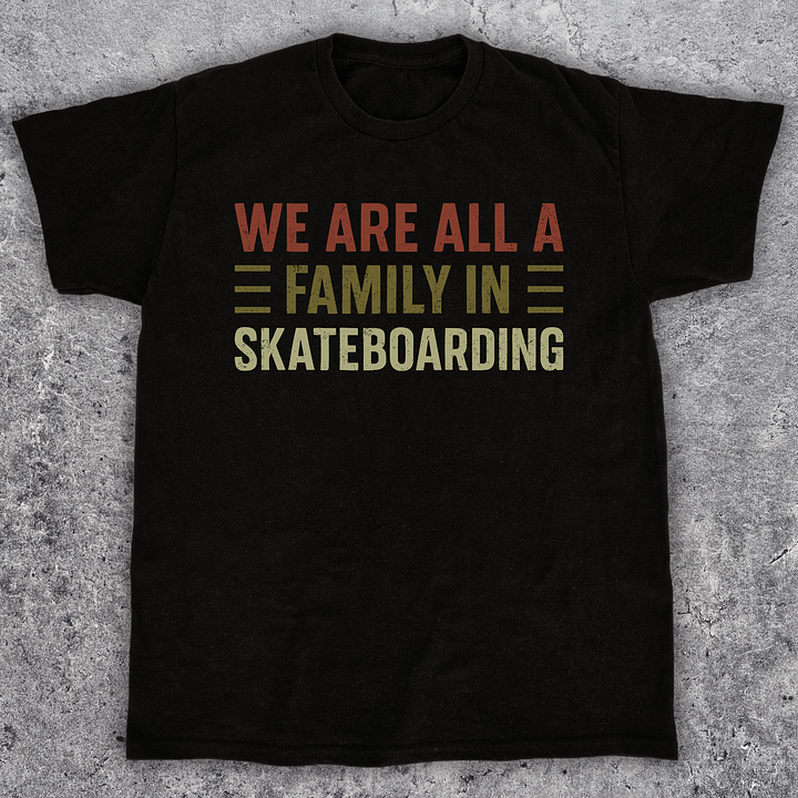 We are all a family, Skateboarding t-shirt, Unisex product image (1)